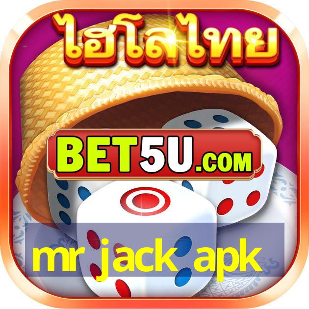 mr jack apk